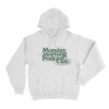 Monday Morning Podcast Club Unisex Hoodie White
